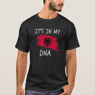 Es ist in meiner DNA Albanien Flag Proud albanisch T-Shirt