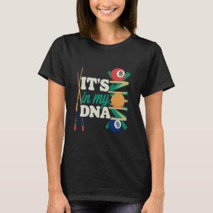 Es ist in meiner DNA Billard Pool Spieler Sportlie T-Shirt