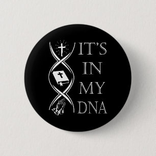 Es Ist In Meiner Dna Vertraue Gott Jesus Christlic Button