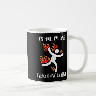 Es ist in Ordnung, alles ist in Ordnung, lustiger Kaffeetasse