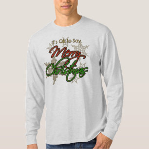 Es ist in Ordnung, frohe Weihnachten T - Shirt zu 