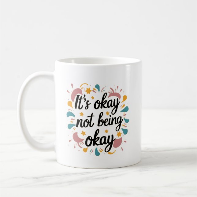 Es ist in Ordnung, nicht okay zu sein Kaffeetasse (Links)