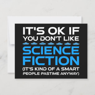 Es ist in Ordnung, wenn du Science Fiction nicht m Postkarte