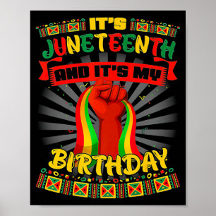 es ist juneteenth und mein geburtstag afrikanisch poster
