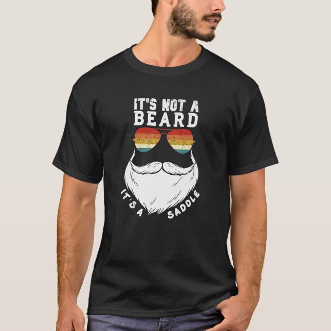 Es ist kein Bart, es ist ein Sattel-Funny-Bart T-Shirt (Vorderseite)