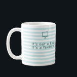 Es ist kein Fehler, es ist ein Feature. Kaffeetasse<br><div class="desc">Ehrliche Programmierer-Tasse.</div>