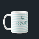 Es ist kein Fehler, es ist ein Feature. Kaffeetasse<br><div class="desc">Ehrliche Programmierer-Tasse.</div>