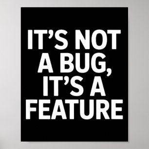 Es ist kein Fehler, es ist ein Feature lustiger Sp Poster