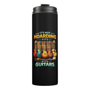 Es ist kein Hamstern, wenn es Gitarren sind Thermosbecher