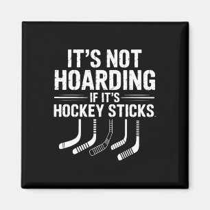 Es ist kein Hamstern, wenn es Hockeyschläger sind Magnet