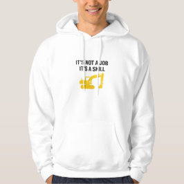 Es ist kein Job, sondern ein Fachmann für Bedienun Hoodie