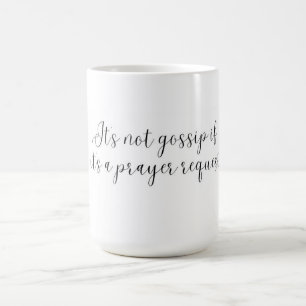 Es ist kein Klatsch Tasse Lustige Tasse