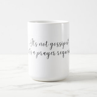 Es ist kein Klatsch Tasse Lustige Tasse