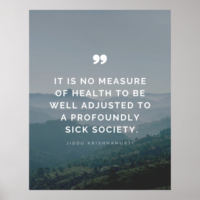 Es ist kein Maß für Gesundheit - Jiddu Krishnamurt Poster (Vorne)