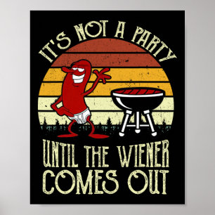 Es ist kein Party, bis die Dackel aus heiß ist. Poster
