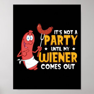 Es ist kein Party, bis meine Dackel nicht lustig i Poster