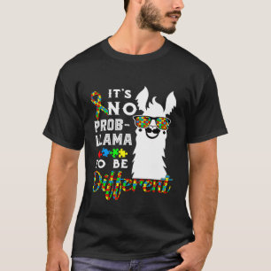 Es ist kein Problem Lama anders zu sein Autismus- T-Shirt