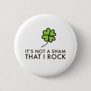 Es ist kein Scham, den ich rocke Button