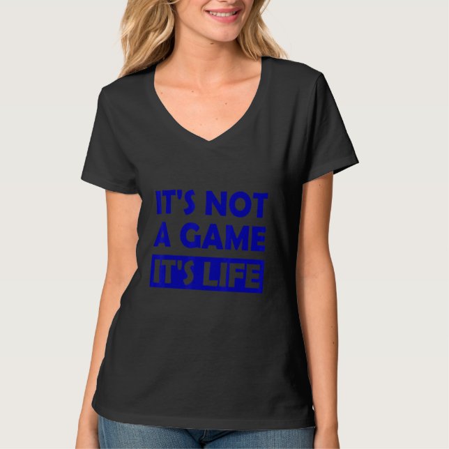 Es ist kein Spiel für sein Leben T-Shirt (Vorderseite)