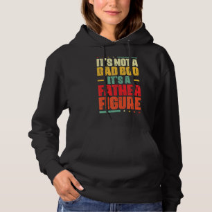 Es ist kein Vater-Bod, es ist ein Vater Abbildung Hoodie