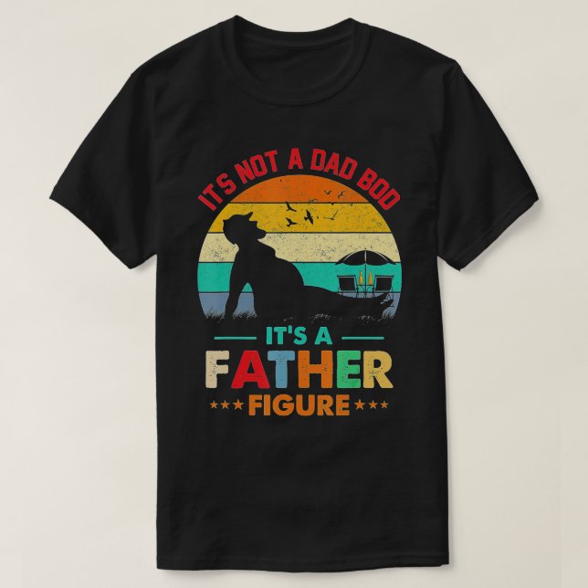 Es ist kein Vater, der seinen Vater als Vater-Figu T-Shirt (Design vorne)