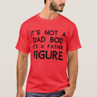 Es ist kein Vater, sondern eine Vaterfigur T-Shirt