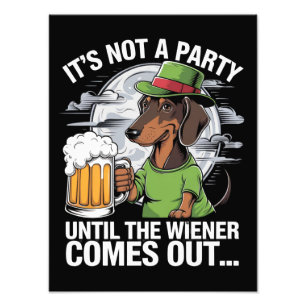 Es ist keine Party, bis Dachshund Irish Beer Wiene Fotodruck