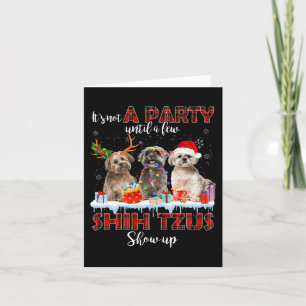 Es ist keine Party, bis ein paar Shih Tzus Weihnac Karte