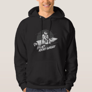 Es ist keine Raketenchirurgie Arzt Medizinischer C Hoodie