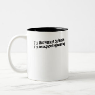 Es ist keine Raketenwissenschaft, sondern Luftfahr Zweifarbige Tasse