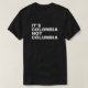 Es ist Kolumbien nicht Kolumbien T-Shirt (Design vorne)