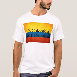 Es ist Kolumbien, NICHT Kolumbien T-Shirt