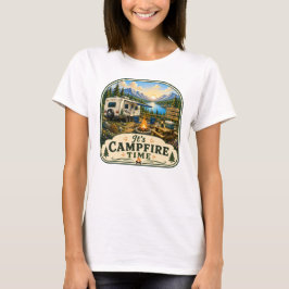 Es ist Lagerfeuer-Zeit Damen T-Shirt