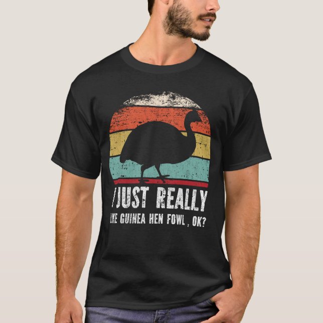 Es ist lustig, dass ich Guinea wirklich mag. Hen F T-Shirt (Vorderseite)