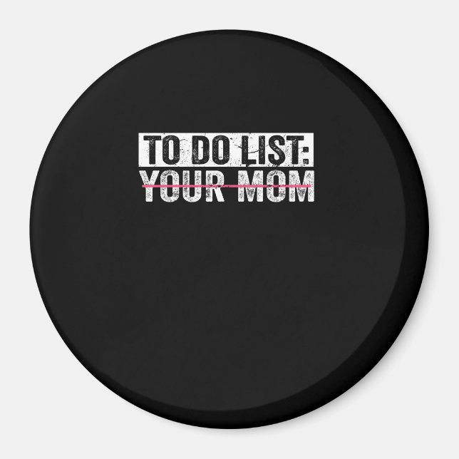 Es ist lustig, Ihre Mama Sarcasm Sarcastic Sprichw Magnet (Vorne)