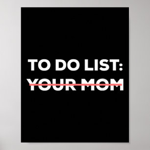 Es ist lustig, Ihre Mama Sarcasm Sarcastic Sprichw Poster