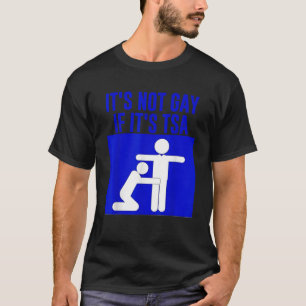 Es ist lustig, nicht schwul zu sein, wenn es sich  T-Shirt