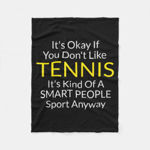 Es ist lustig ok wenn man Tennis nicht mag Fleecedecke