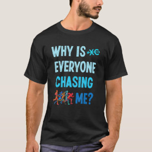 Es ist lustig, warum mich alle auf der Suche nach T-Shirt