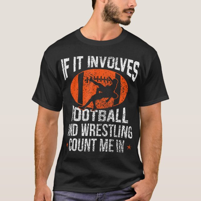 Es ist lustig, wenn es um Fußball und Wrestling ge T-Shirt (Vorderseite)