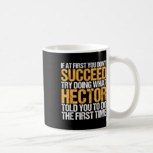 Es ist lustig, wenn Sie zuerst nicht erfolgreich v Kaffeetasse