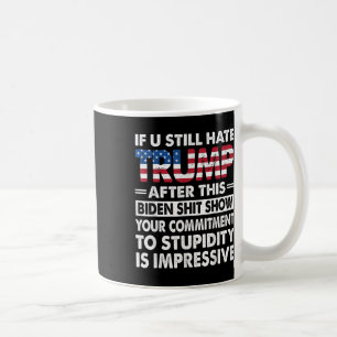 Es ist lustig, wenn wir Trump nach diesem Biden im Kaffeetasse