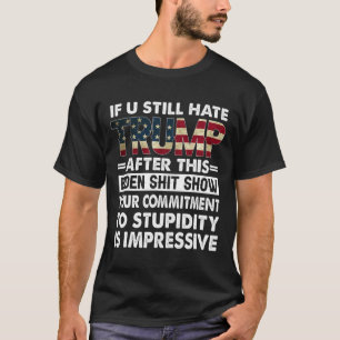 Es ist lustig, wenn wir Trump nach diesem Biden im T-Shirt