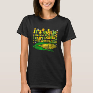 Es ist Mais Groovy Trendy Itu2019s Mais hat die T-Shirt