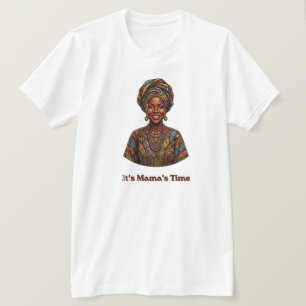 Es ist Mamas Zeit - Afrika Weltmeisterschaft 2026  T-Shirt