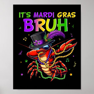 Es ist Mardi Gras Bruh Dabbing Crawfish Karneval f Poster