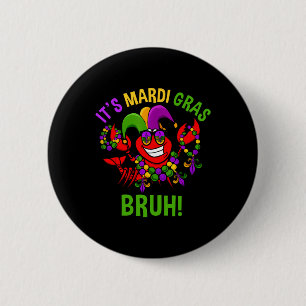 Es ist Mardi Gras Bruh Dabbing Crawfish Karneval K Button