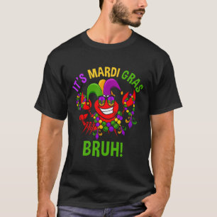 Es ist Mardi Gras Bruh Dabbing Crawfish Karneval K T-Shirt