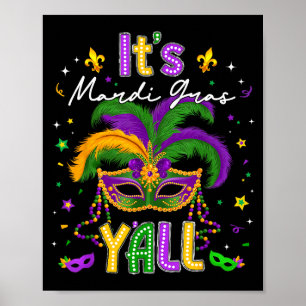 Es ist Mardi Gras Y'all Feder Masken Karneval Männ Poster
