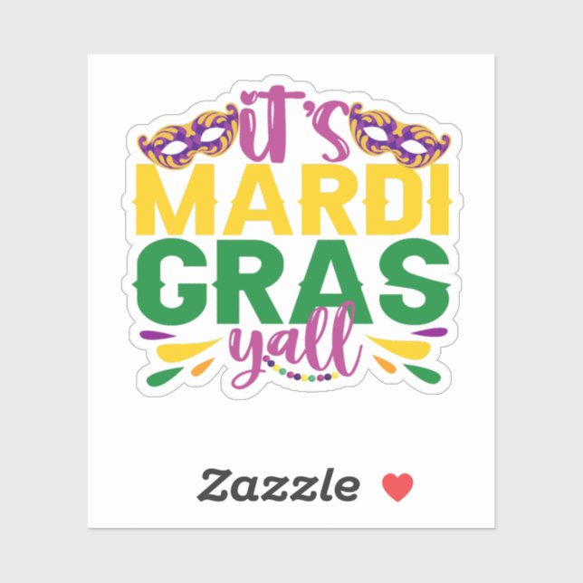 Es ist Mardi Gras Y'all Funny Carnival Party Gesch Aufkleber (Blatt)